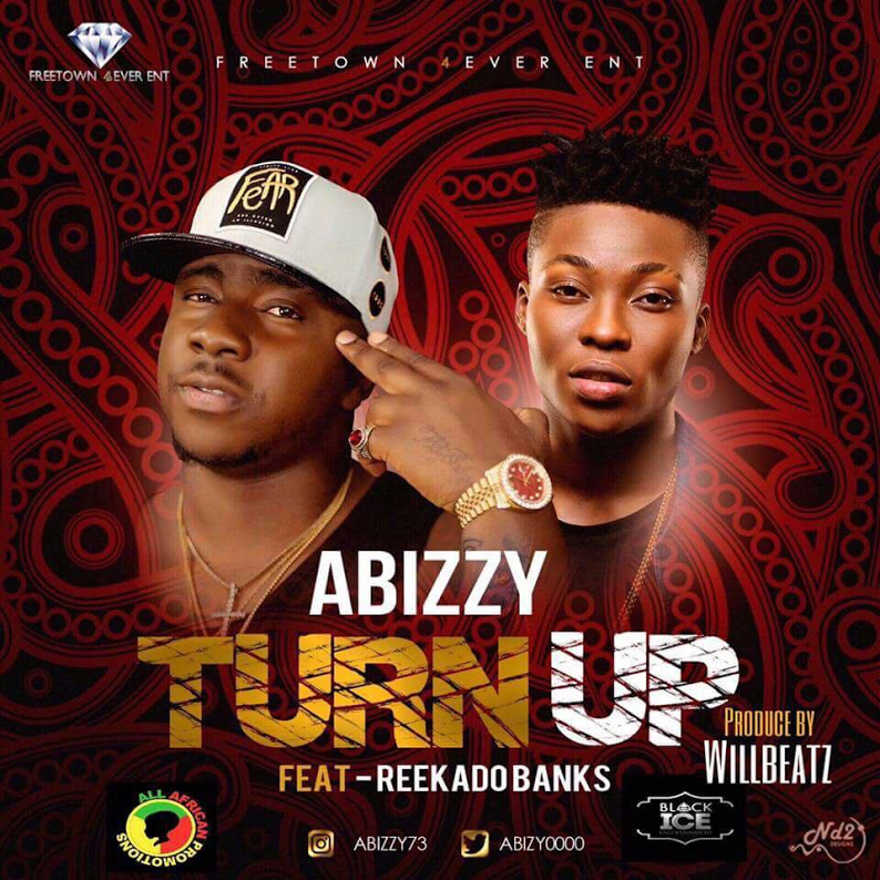 Abizzy ft. Reekado Banks – Turn Up