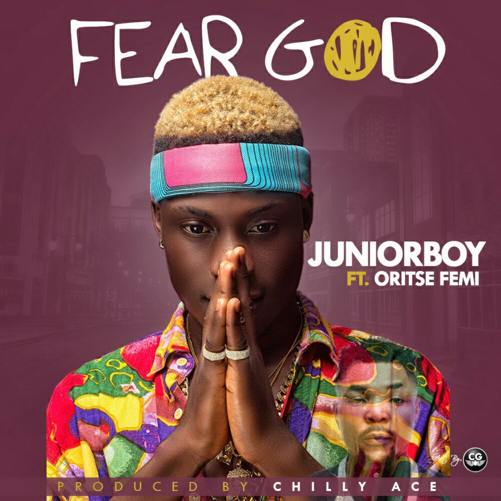 Junior Boy ft. Oritse Femi – Fear God
