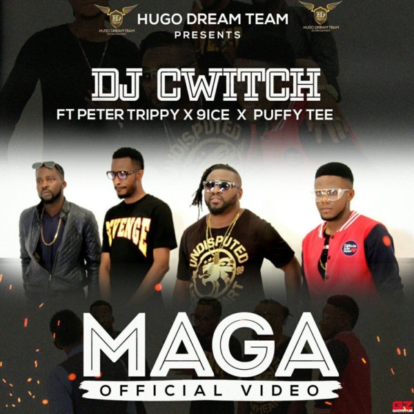 VIDEO: DJ Cwitch – Maga ft. 9ice x Puffy Tee x Peter Trippy