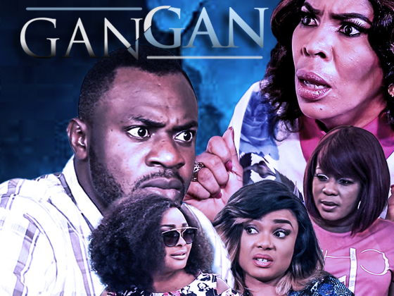 Gangan - Nollywood Movie