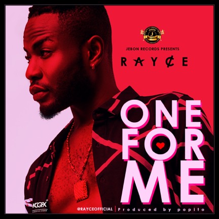 Rayce – ‘One For Me’
