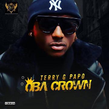 Terry G – “Oba Crown”