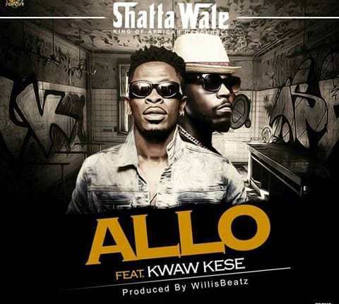 Shatta Wale Ft. Kwaw Kese – Allo (Prod By Willisbeatz )