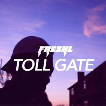 VIDEO Fresh L – Toll Gate