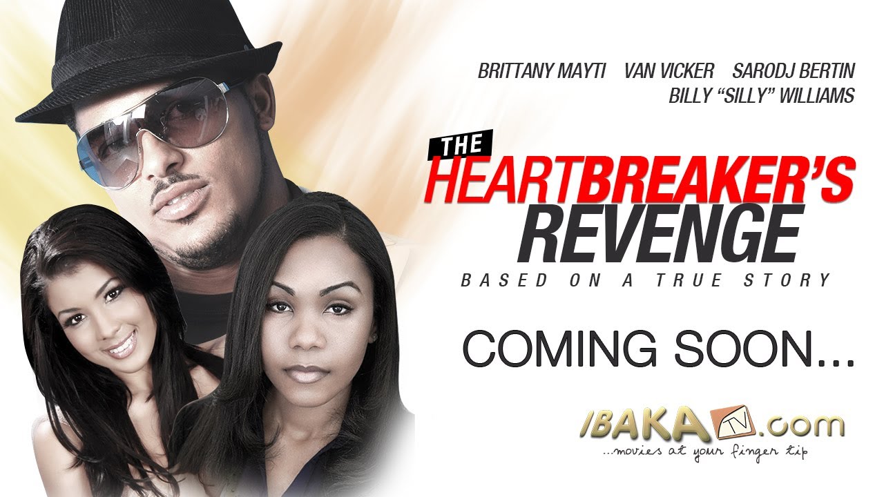 Heartbreakers Revenge - Nollywood Movie