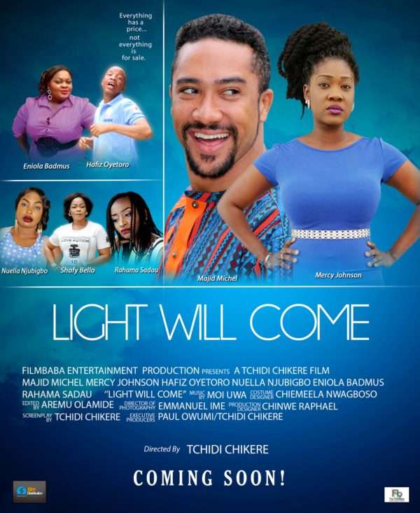 Light Will Come - Nollywood Movie