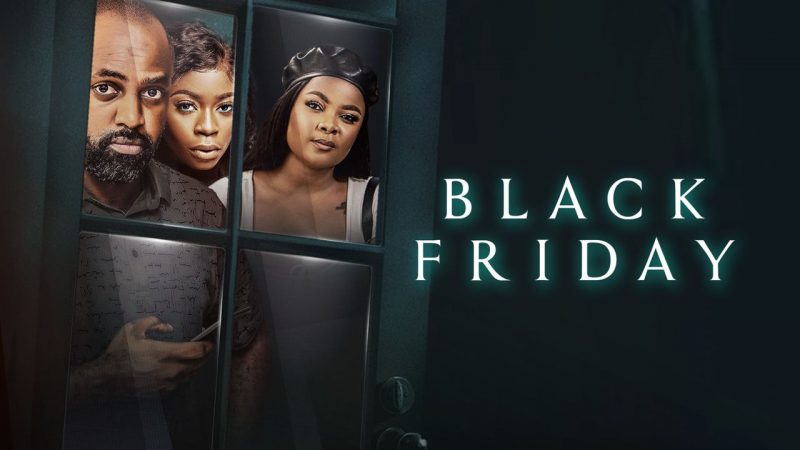 Black Friday – Nollywood Movie | Mp4 DOWNLOAD