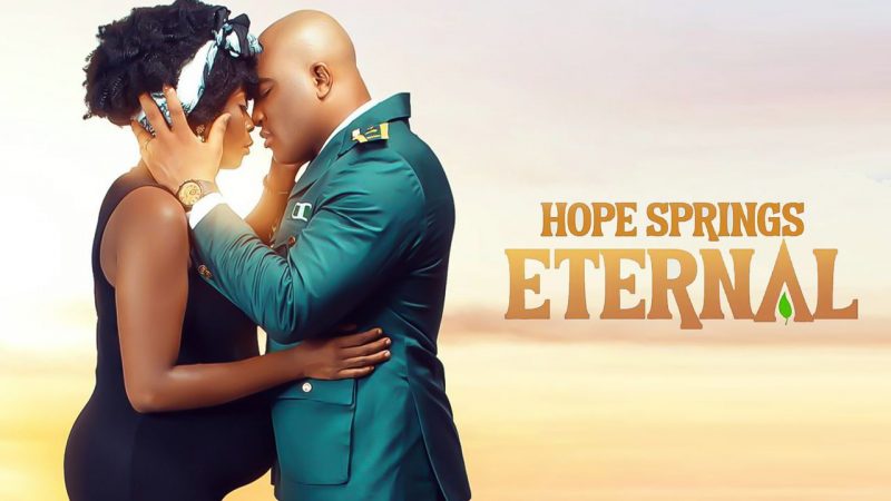 DOWNLOAD: Hope Springs Eternal – Nollywood Movie